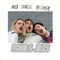 Pauls Jets – Alle Songs Bisher