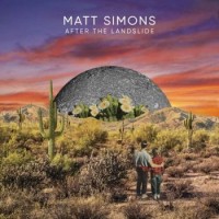 Matt Simons – After The Landslide
