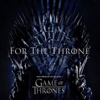 Various Artists – For The Throne: Music Inspired by the HBO Series Game of Thrones)