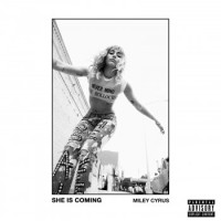 Miley Cyrus – She Is Coming