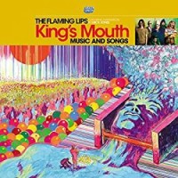 The Flaming Lips – King's Mouth: Music And Songs
