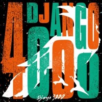 Django 3000 – Django 4000