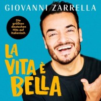 Giovanni Zarrella – La Vita È Bella
