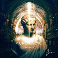 Chakuza – Aurora MC