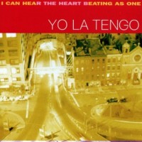 Yo La Tengo – I Can Hear The Heart Beating As One