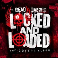 The Dead Daisies – Locked And Loaded