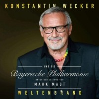Konstantin Wecker Und Bayerische Philharmonie – Weltenbrand