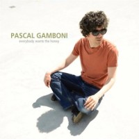 Pascal Gamboni – Everybody Wants The Honey