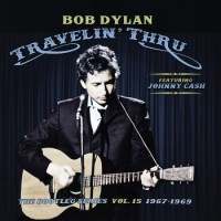 Bob Dylan (featuring Johnny Cash) – Travelin' Thru, 1967 - 1969: The Bootleg Series Vol. 15