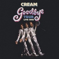 Cream – Goodbye Tour Live 1968