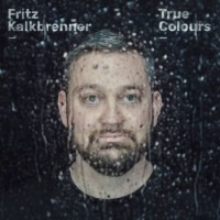 Fritz Kalkbrenner – True Colours