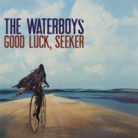 The Waterboys – Good Luck, Seeker