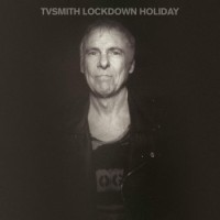 TV Smith – Lockdown Holiday