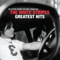 The White Stripes – Greatest Hits