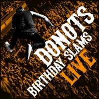 Donots – Birthday Slams Live