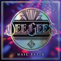 Dee Gees – Hail Satin