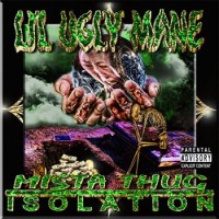 Lil Ugly Mane – Mista Thug Isolation