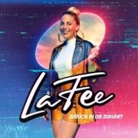 LaFee – Zurück In Die Zukunft