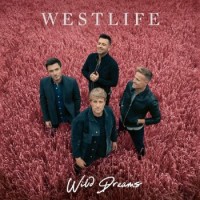 Westlife – Wild Dreams
