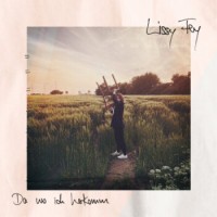 Lissy Fey – Da Wo Ich Herkomm