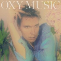 Alex Cameron – Oxy Music