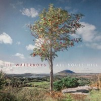 The Waterboys – All Souls Hill