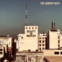 The Jeremy Days – Beauty In Broken