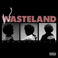 Brent Faiyaz – Wasteland