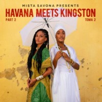Mista Savona – Presents Havana Meets Kingston 2
