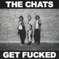 The Chats – Get Fucked
