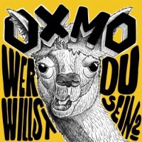 Oxmo – Wer Willst Du Sein?
