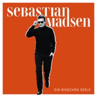 Sebastian Madsen – Ein Bisschen Seele