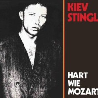 Kiev Stingl – Hart Wie Mozart