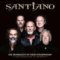 Santiano – Die Sehnsucht Ist Mein Steuermann - Das Beste aus 10 Jahren