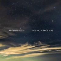 Lightning Seeds – See You In The Stars
