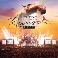 Helene Fischer – Rausch (Live)