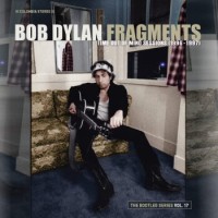 Bob Dylan – Fragments - Time Out of Mind Sessions (1996-1997)