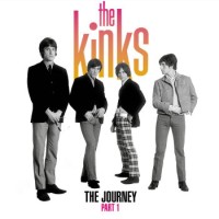 The Kinks – The Journey Part 1