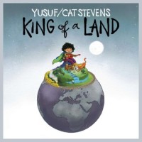 Yusuf/Cat Stevens – King Of A Land