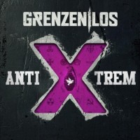 GrenzenLos – AntiXtrem