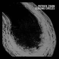 Patrick Zigon – Closing Circles