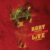 Rory Gallagher – All Around Man: Live In London