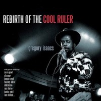 King Jammy – Gregory Isaacs - Rebirth Of The Cool Ruler