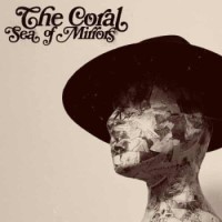 The Coral – Sea Of Mirrors