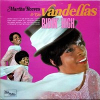 Martha Reeves And The Vandellas – Ridin' High