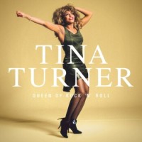 Tina Turner – Queen Of Rock'n'Roll