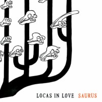 Locas In Love – Saurus