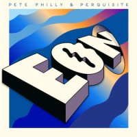 Pete Philly & Perquisite – EON