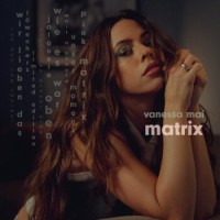 Vanessa Mai – Matrix