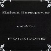 16 Horsepower – Folklore